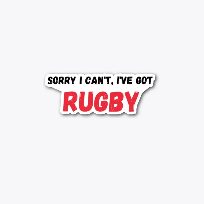 Sorry I can't, I've got Rugby