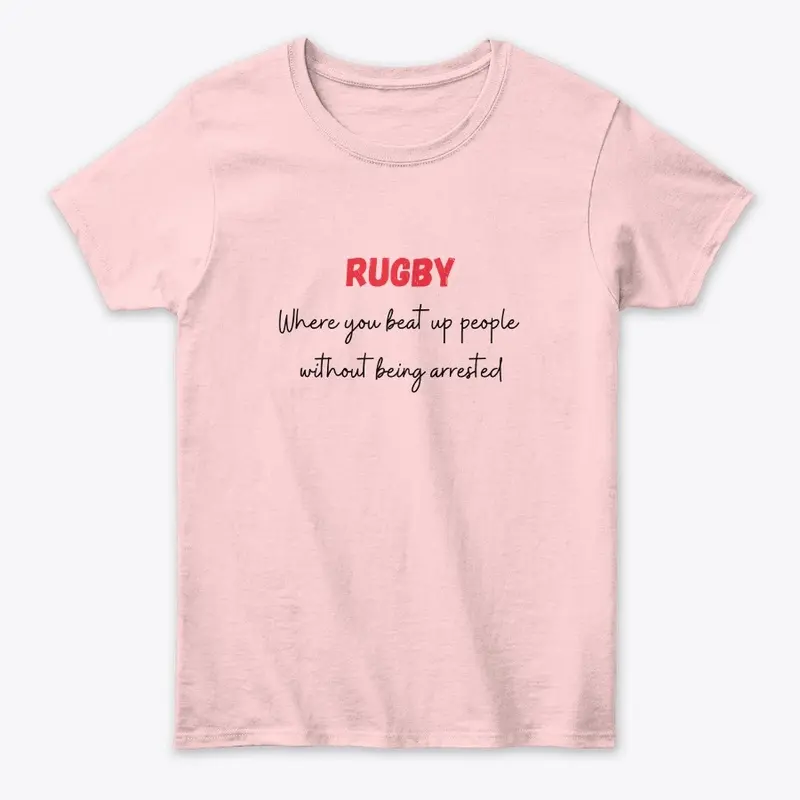 Rugby - Don't get arrested